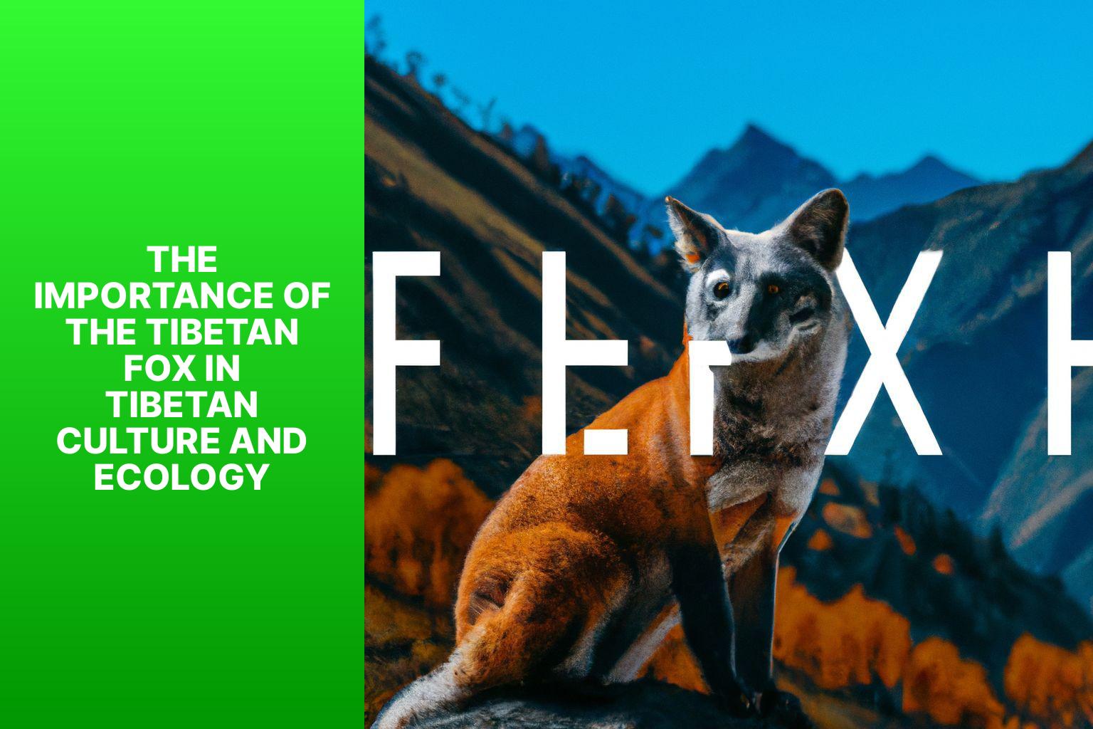 The Importance of the Tibetan Fox in Tibetan Culture and Ecology - Tibetan Fox in Tibetan Buddhism 
